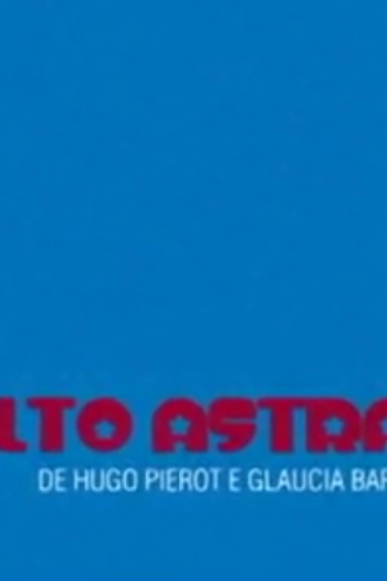 Poster de Curta Alto Astral (2009)