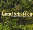 Land Schaffen
