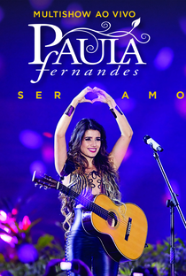 Paula Fernandes - Um Ser Amor - Poster / Capa / Cartaz - Oficial 1