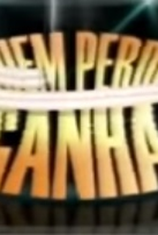 Poster 1 de TV Quem perde, ganha (2007)