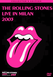 Rolling Stones - Live In Milan 2003 (Rolling Stones - Live In Milan 2003)