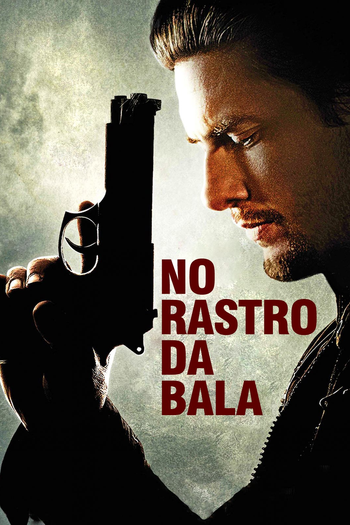 de Filme No Rastro da Bala (2014)