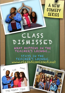 Class Dismissed (1ª Temporada) (Class Dismissed )