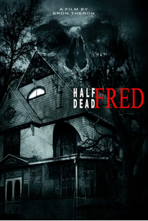 Half Dead Fred - Poster / Capa / Cartaz - Oficial 1