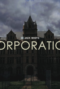 Jack White: Corporation - Poster / Capa / Cartaz - Oficial 1