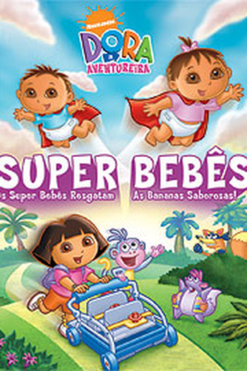  de Episódio Dora, a Aventureira: Super Bêbes (2005)