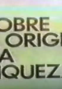 Sobre a Origem da Riqueza (Sobre a Origem da Riqueza)