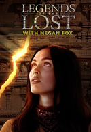 Mistérios da Humanidade com Megan Fox (Legends of the Lost with Megan Fox)