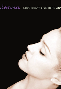 Madonna: Love Don't Live Here Anymore (Madonna: Love Don't Live Here Anymore)