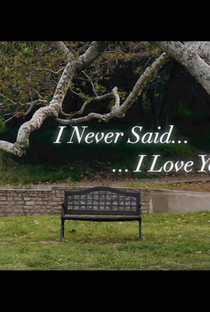 I Never Said I Love You - Poster / Capa / Cartaz - Oficial 1