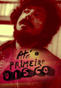 Até o Primeiro Disco (Até o Primeiro Disco)
