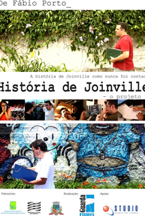 História de Joinville - O projeto - Poster / Capa / Cartaz - Oficial 1