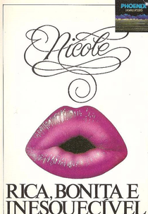 Rica, Bonita e Inesquecivel (Nicole)