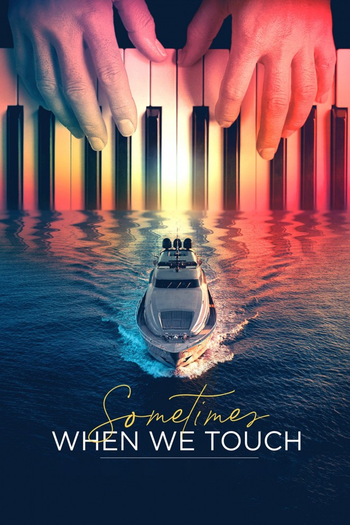 Poster de Franquia Sometimes When We Touch (2023) (2023)