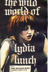 The Wild World of Lydia Lunch (The Wild World of Lydia Lunch)