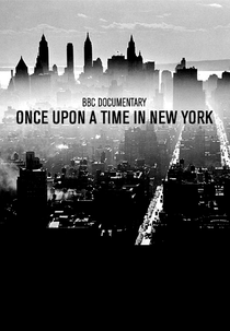 Once Upon a Time in New York: the Birth of Hip Hop, Disco and Punk (Once Upon a Time in New York: the Birth of Hip Hop, Disco and Punk)