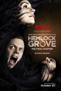 Hemlock Grove (3ª Temporada) - Poster / Capa / Cartaz - Oficial 1
