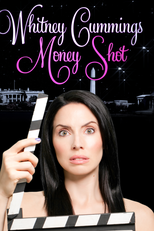 Whitney Cummings: Money Shot (Whitney Cummings: Money Shot)