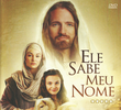 Ele Sabe Meu Nome