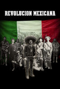 Revolução Mexicana - Poster / Capa / Cartaz - Oficial 1