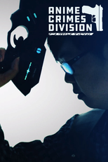 Anime Crimes Division (Anime Crimes Division)