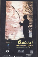 Pastinha, Uma Vida pela Capoeira (Pastinha, Uma Vida pela Capoeira)