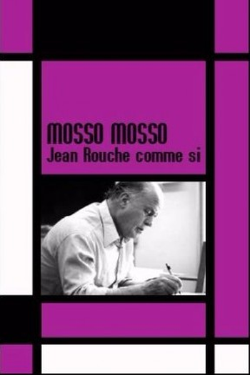 Poster de Filme Mosso Mosso - Jean Rouch Como Se... (1997)