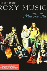 More Than This: The Story of Roxy Music (More Than This: The Story of Roxy Music)