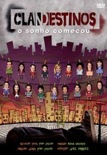 Clandestinos – O Sonho Começou (Clandestinos – O Sonho Começou)