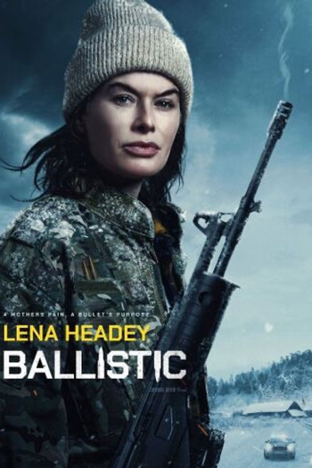  de Filme Ballistic (2025)