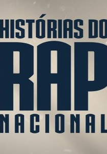 Histórias do Rap Nacional (1ª temporada) (Histórias do Rap Nacional (1ª temporada))