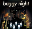 Buggy Night