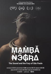 MAMBA NEGRA - The Sound and the Fury of São Paulo (MAMBA NEGRA - The Sound and the Fury of São Paulo)
