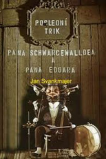 O Último Truque (Poslední trik pana Schwarcewalldea a pana Edgara)