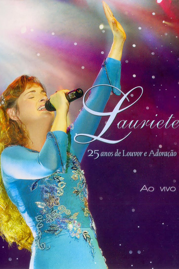 Poster de TV Lauriete - 25 Anos de Louvor e Adoração (2008)