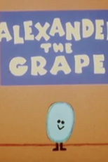 Alexander The Grape (Alexander The Grape)
