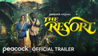 The Resort | Official Trailer | Peacock Original
