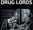 Drug Lords