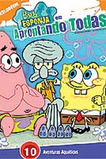 Poster de Episódio Bob Esponja em Aprontando Todas (2005)