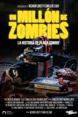 Un Millón de Zombies: La Historia de Plaga Zombie (Un Millón de Zombies: La Historia de Plaga Zombie)