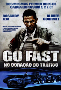 Go Fast - No Coração do Tráfico - Poster / Capa / Cartaz - Oficial 8