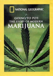 Escolha Erva: A História da Maconha (Going To Pot:The Story of Modern Marijuana)