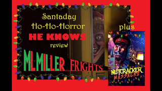 Trailer: SantaDay's Ho-Ho-Horror Reviews: HE KNOWS (2022) and NUTCRACKER MASSACRE (2022)!