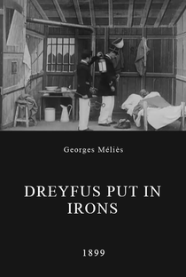 L’Affaire Dreyfus, Mise aux fers de Dreyfus - Poster / Capa / Cartaz - Oficial 1