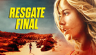 Resgate Final (DUBLADO)