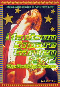 Rolling Stones - Madison Square Garden 1972 (Rolling Stones - Madison Square Garden 1972)