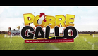 Este Pobre Gallo llegará pronto a #MiMega