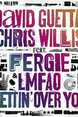 David Guetta Feat. Fergie, Chris Willis & LMFAO: Gettin' Over You (David Guetta Feat. Fergie, Chris Willis & LMFAO: Gettin' Over You)