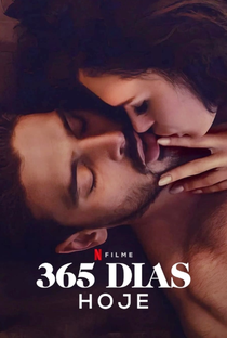365 Dias: Hoje - Poster / Capa / Cartaz - Oficial 2