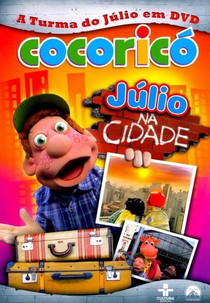Cocoricó: Júlio na Cidade (Cocoricó: Júlio na Cidade)